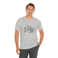 I'll Figure It Out - Stick Figure - Unisex Jersey Short Sleeve Tee