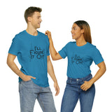 I'll Figure It Out - Stick Figure - Unisex Jersey Short Sleeve Tee