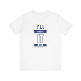 I'LL FIGURE IT OUT - Unisex Jersey Short Sleeve Tee