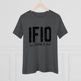 IFIO - Grunge style I'll Figure It Out - Women's Cotton Tee