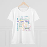 I'll Figure It Out - Typography Art T-Shirt - Women's Midweight Cotton Tee