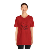 I'll Figure It Out - Stick Figure - Unisex Jersey Short Sleeve Tee