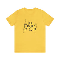 I'll Figure It Out - Stick Figure - Unisex Jersey Short Sleeve Tee