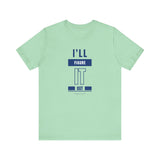 I'LL FIGURE IT OUT - Unisex Jersey Short Sleeve Tee