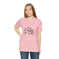 I'll Figure It Out - Stick Figure - Unisex Jersey Short Sleeve Tee