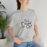 I'll Figure It Out - Stick Figure - Unisex Jersey Short Sleeve Tee