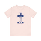 I'LL FIGURE IT OUT - Unisex Jersey Short Sleeve Tee