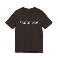 Classic pronunciation of Kamala- Unisex Jersey Short Sleeve Tee