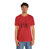 I'll Figure It Out - Stick Figure - Unisex Jersey Short Sleeve Tee