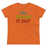 Retro - I'll Figure It Out - Women's Midweight Cotton Tee