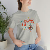 Mid Century Modern - I'll Figure It OutUnisex Jersey Short Sleeve Tee