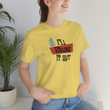 I'll Figure It Out - Mid Century Modern Era Design - Unisex Jersey Short Sleeve Tee