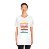 I'll Figure It Out- Vintage Motto - Unisex Jersey Short Sleeve Tee