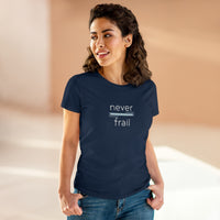 Never Frail - Women's Midweight Cotton Tee