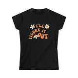 Retro Daisies - I'll Figure It Out -Women's Softstyle Tee