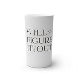 Shinning Strong I'll Figure It Out - Conical Coffee Mugs (3oz, 8oz, 12oz)