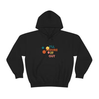 I'll Figure It Out - Color Pop - Unisex Heavy Blend™ Hooded Sweatshirt