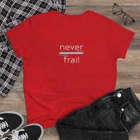 Never Frail - Women's Midweight Cotton Tee