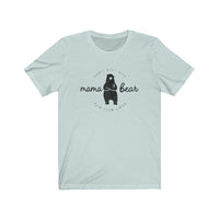 Don't Mess With Mama Bear- classic t shirt