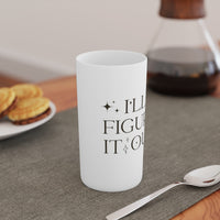 Shinning Strong I'll Figure It Out - Conical Coffee Mugs (3oz, 8oz, 12oz)