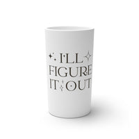 Shinning Strong I'll Figure It Out - Conical Coffee Mugs (3oz, 8oz, 12oz)