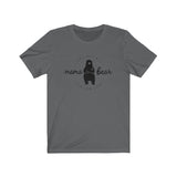 Don't Mess With Mama Bear- classic t shirt