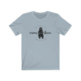 Don't Mess With Mama Bear- classic t shirt