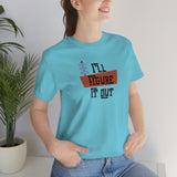 I'll Figure It Out - Mid Century Modern Era Design - Unisex Jersey Short Sleeve Tee