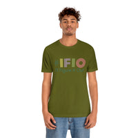 hashtag #IFIO I'll Figure It Out - empowerment movement - Unisex Jersey Short Sleeve Tee