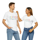 hashtag #IFIO I'll Figure It Out - empowerment movement - Unisex Jersey Short Sleeve Tee