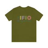 hashtag #IFIO I'll Figure It Out - empowerment movement - Unisex Jersey Short Sleeve Tee