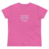 Never Frail - Women's Midweight Cotton Tee