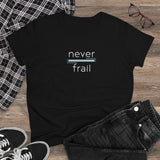 Never Frail - Women's Midweight Cotton Tee