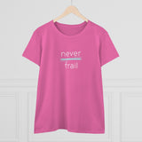 Never Frail - Women's Midweight Cotton Tee