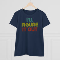 Retro - I'll Figure It Out - Women's Midweight Cotton Tee