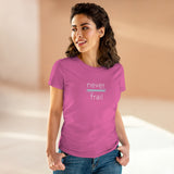 Never Frail - Women's Midweight Cotton Tee